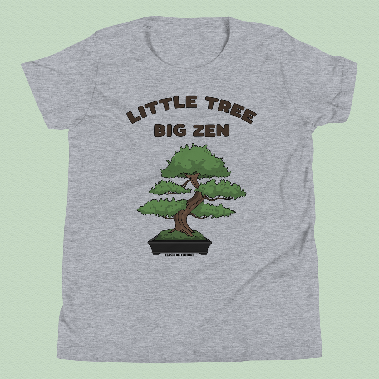 Bonsai, Small Tree, Big Zen T-Shirt Kids Youth Size 6+ years