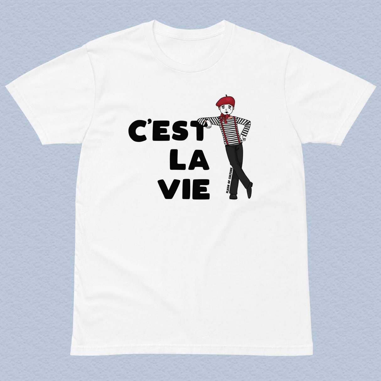 C'est La Vie Mime T-Shirt Adult Unisex