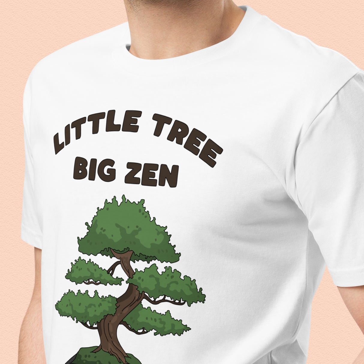 "Small Tree, Big Zen" Bonsai T-Shirt Adult Unisex