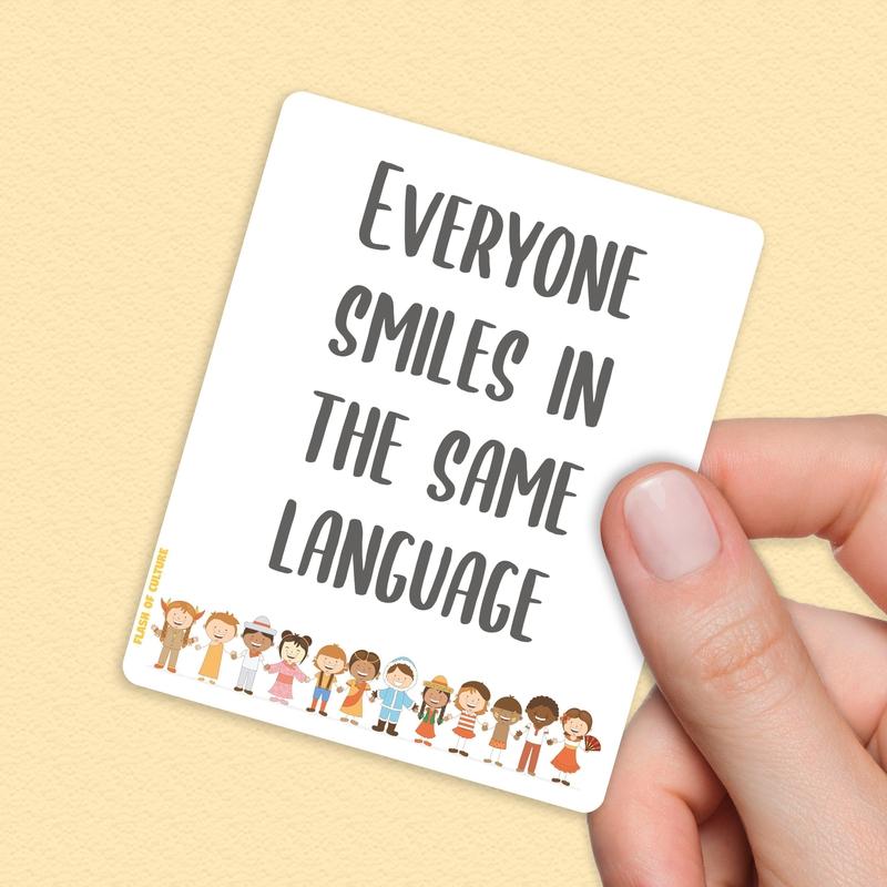 Everyone Smiles In The Same Language vinyl sticker