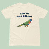 Rainbow Lorikeet T-Shirt Life In Full Colour