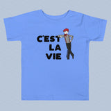 C'est La Vie Toddler T-Shirt