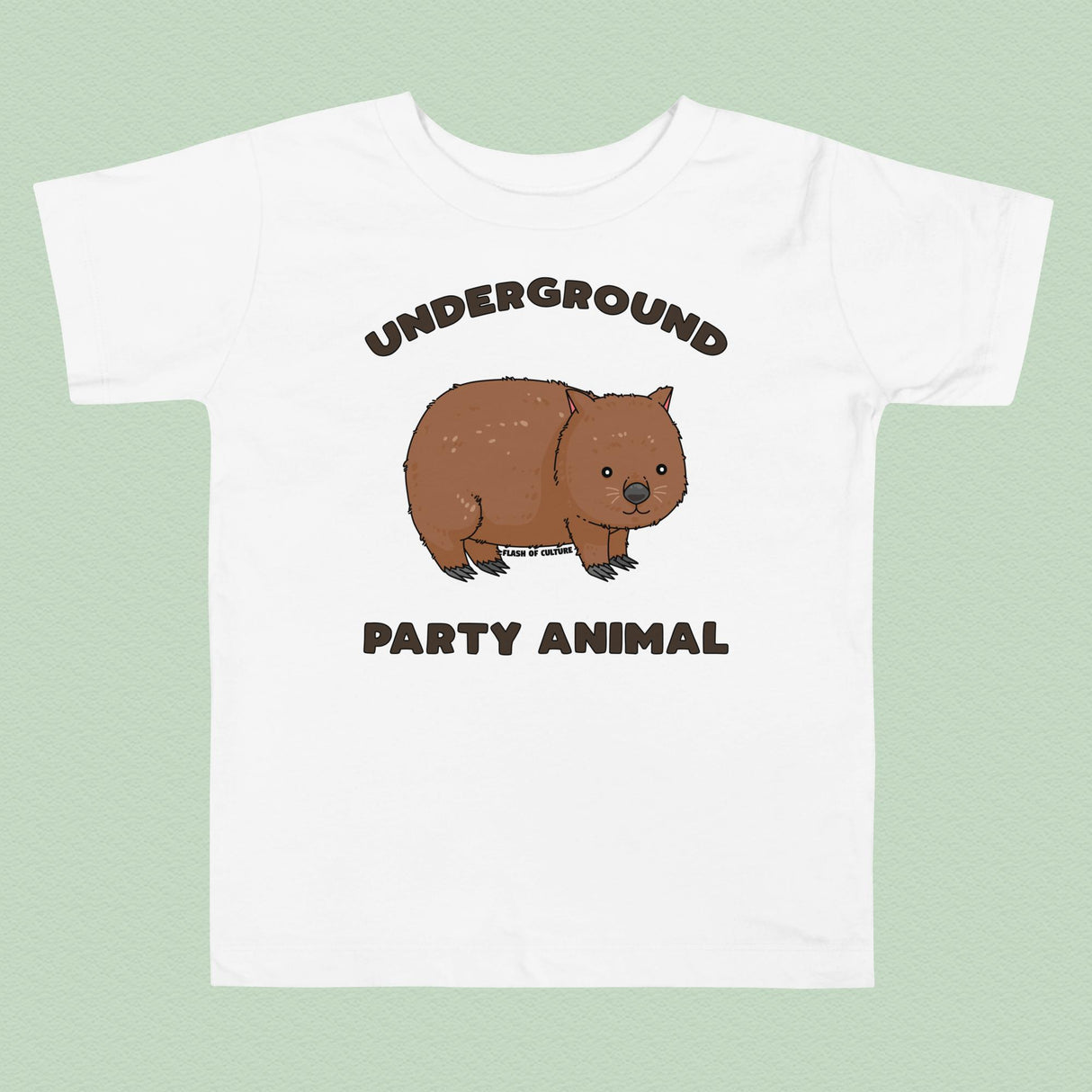 Underground Party Animal Wombat Toddler T-Shirt