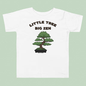 Bonsai, Small Tree, Big Zen T-Shirt Kids Size 2-5 years