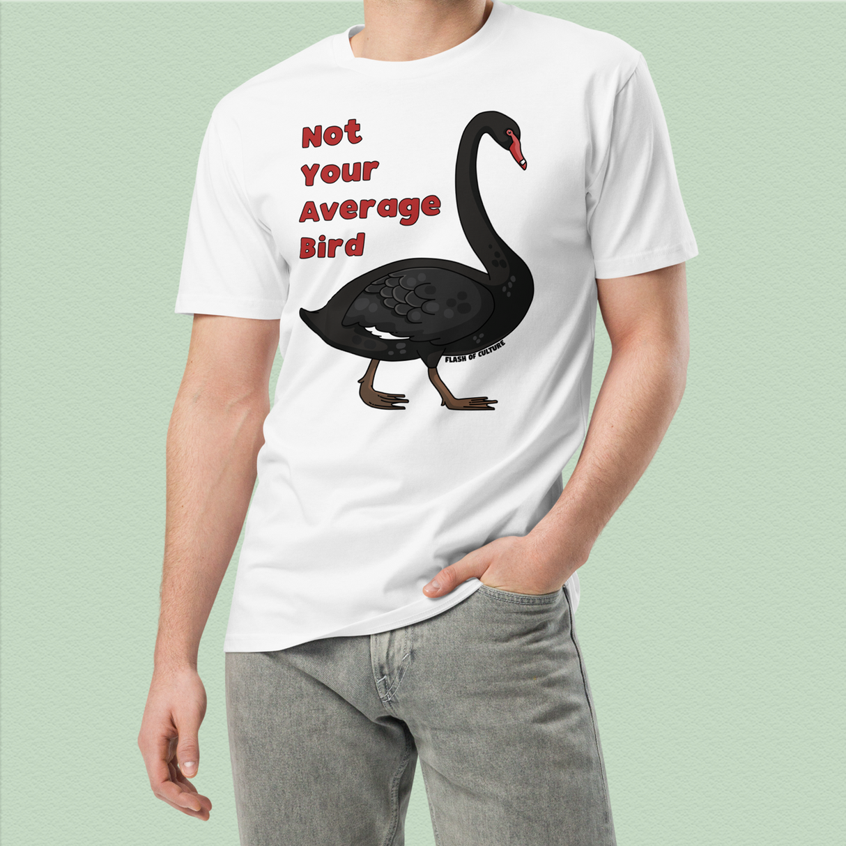 Australian Black Swan "Not Your Average Bird" T-shirt