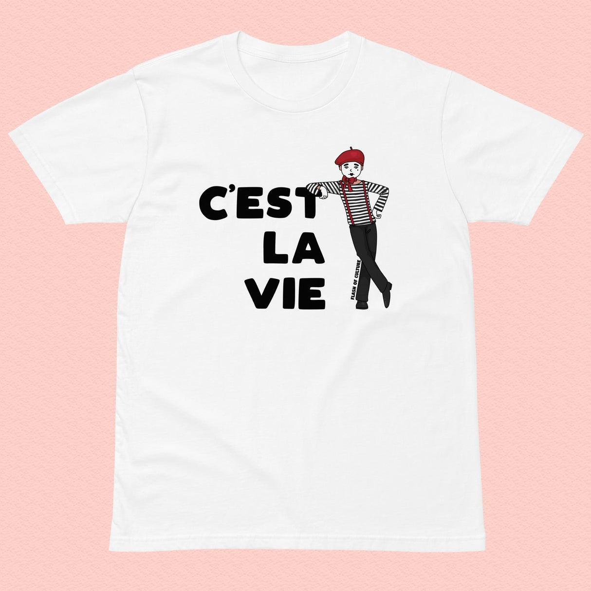 C'est La Vie Mime T-Shirt