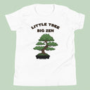 Bonsai, Small Tree, Big Zen T-Shirt Kids Youth Size 6+ years